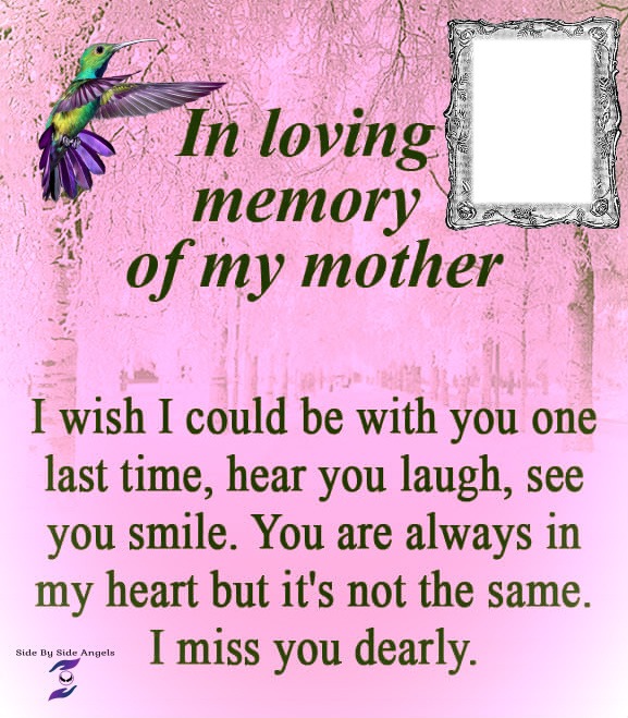 in loving memory of my mother Fotomontāža