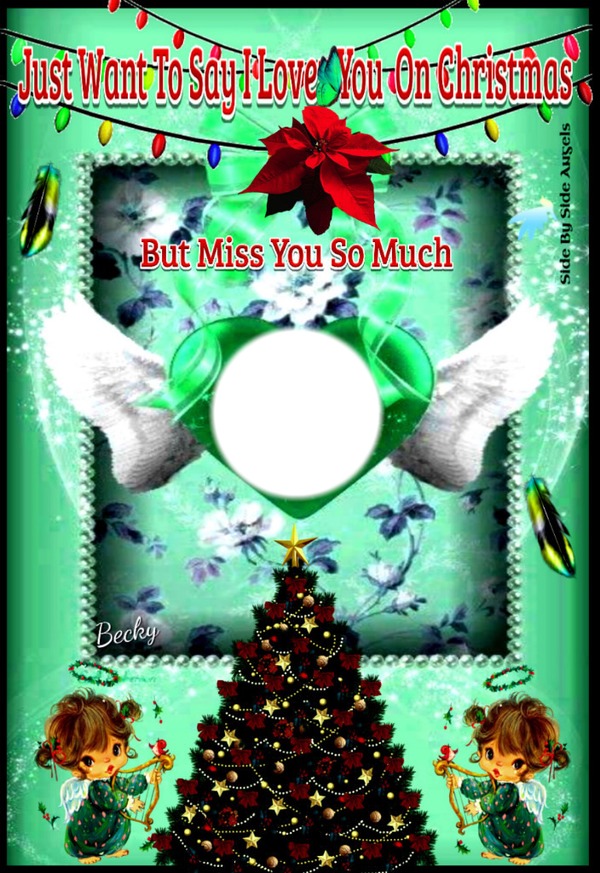 just want to say i love you on xmas Fotomontáž