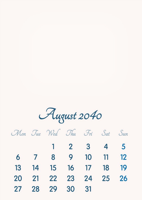 August 2040 // 2019 to 2046 // VIP Calendar // Basic Color // English Photo frame effect