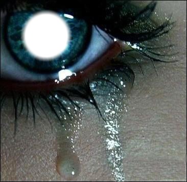 Quand tu pleure on voit pour qui tu pleure dans ton oeil Photo frame effect