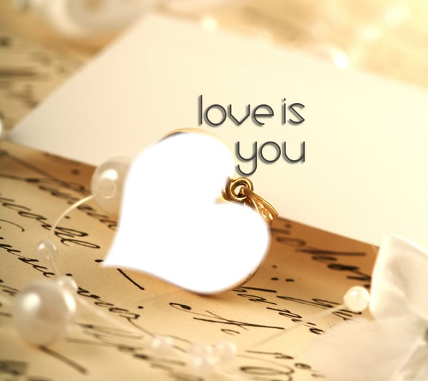 Love is you Photo frame effect