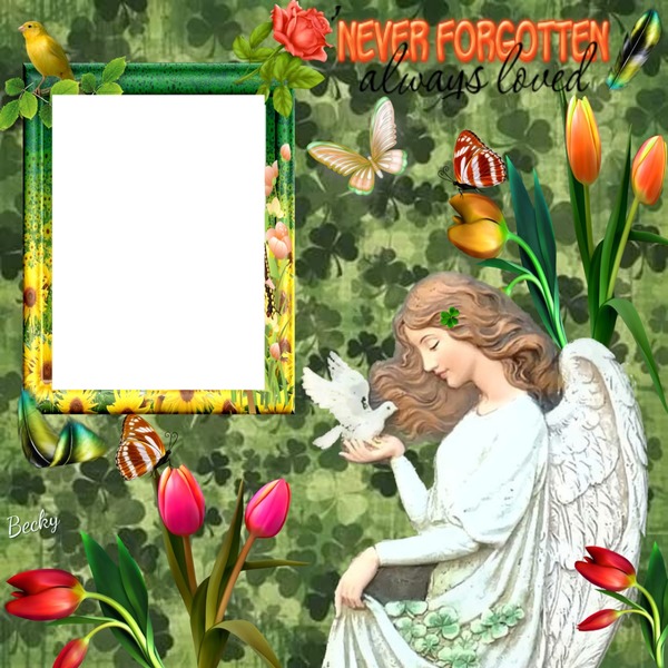never forgotten always loved Montage photo