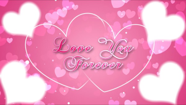Love you forever Montage photo