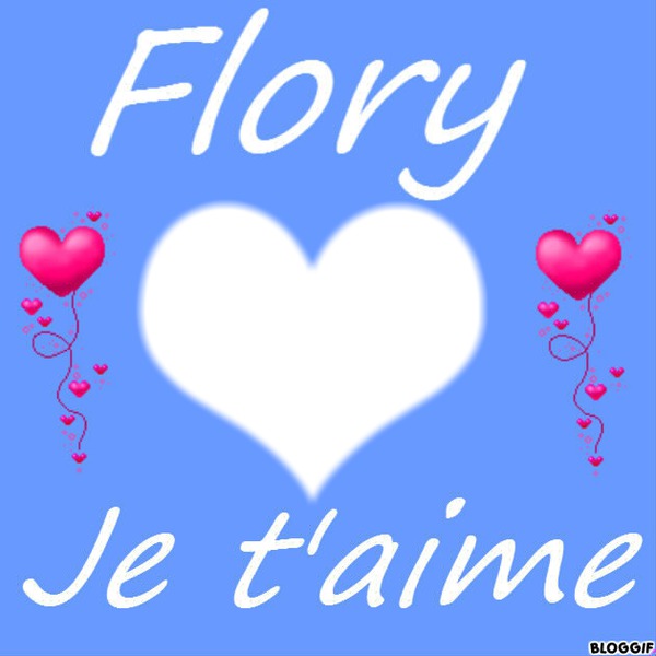 Flory je t'aime フォトモンタージュ