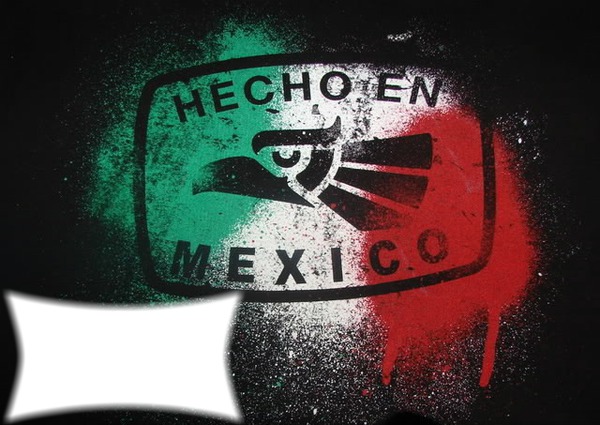 HECHO EN MEXICO フォトモンタージュ