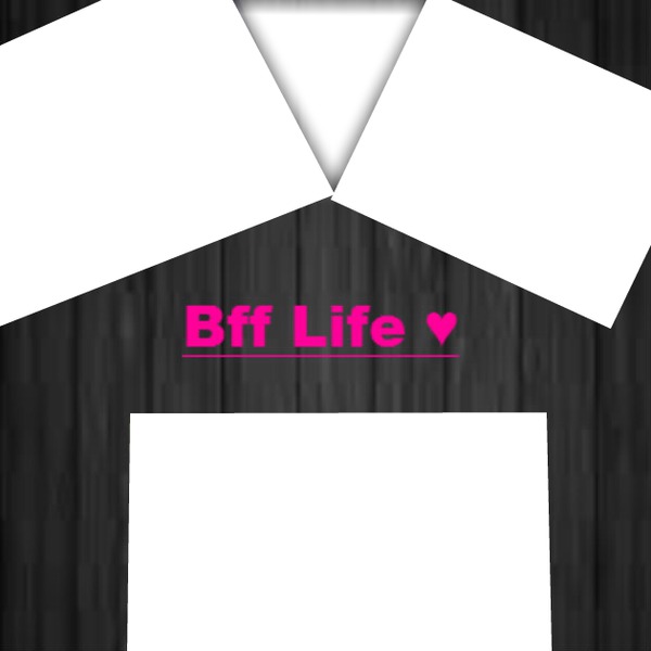 Bff Life Fotomontažas