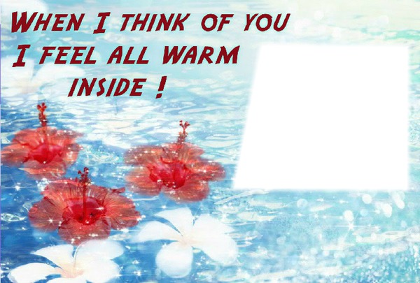 think of you warm inside 1 rectangle Photo frame effect
