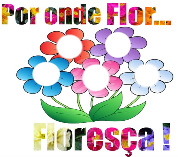 por onde flor, floresça Fotomontaža