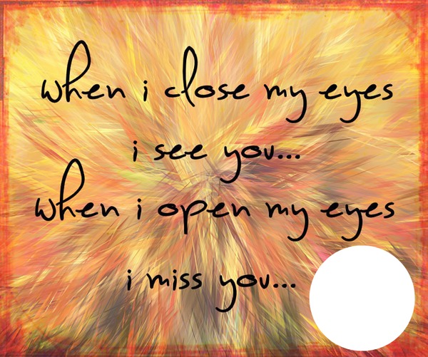 when i close my eyes Photo frame effect