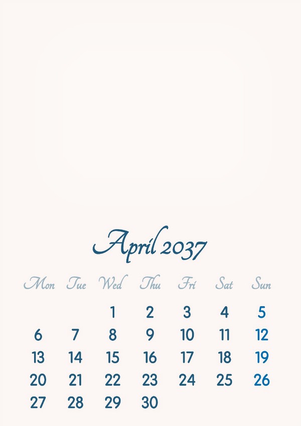 April 2037 // 2019 to 2046 // VIP Calendar // Basic Color // English Photomontage