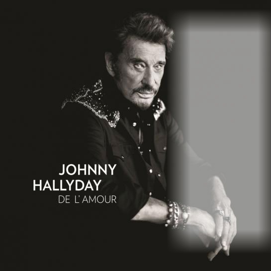 Johnny Hallyday " De L'Amour " Photo frame effect