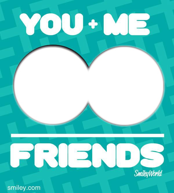 you + me = friends フォトモンタージュ