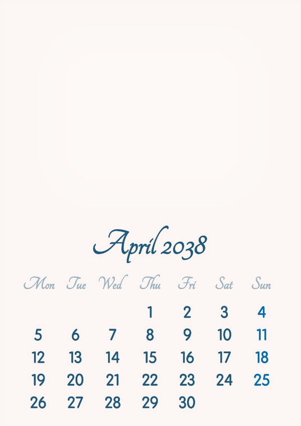 April 2038 // 2019 to 2046 // VIP Calendar // Basic Color // English Photomontage