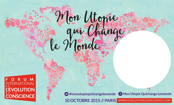 Mon Utopie Qui Change Le Monde フォトモンタージュ