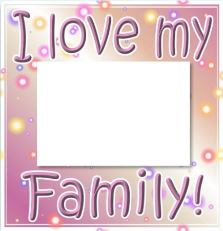 I LOVE MY FAMILY! Fotomontage