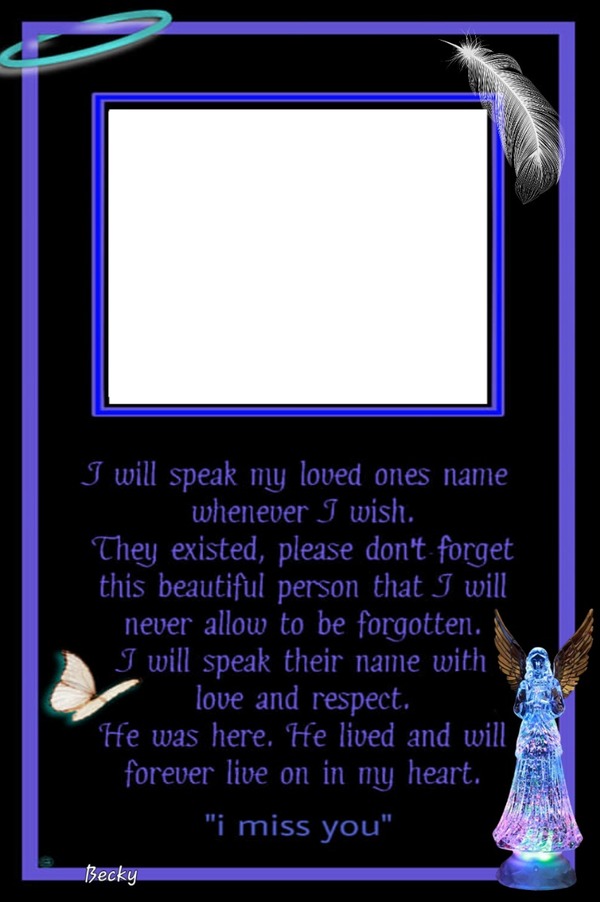 I WILL SPEAK MY LOVED ONES NAME Montage photo
