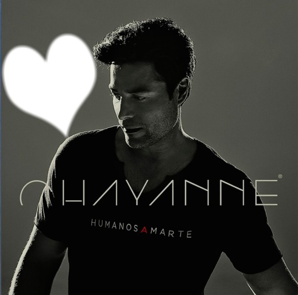 CHAYANNE Fotomontage
