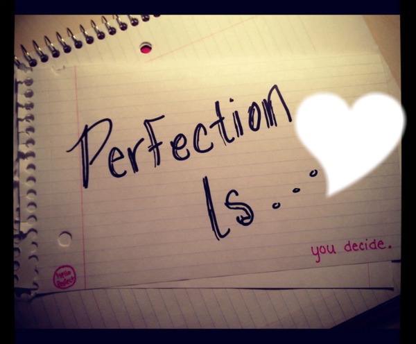 Perfection is... Fotomontage