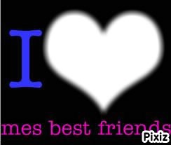 i love mes bests friends Montage photo