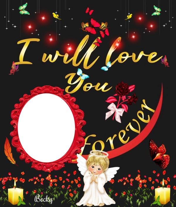 i will love you forever Fotomontage