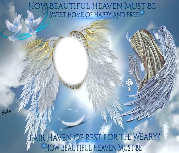how beautiful heaven must be Photo frame effect