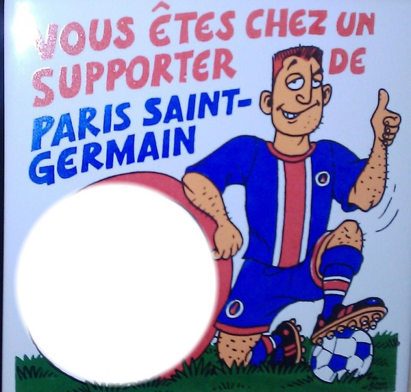 supporter du PSG Montage photo