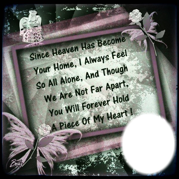 since heaven is your home Photo frame effect