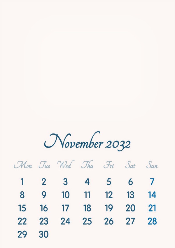 November 2032 // 2019 to 2046 // VIP Calendar // Basic Color // English Photo frame effect