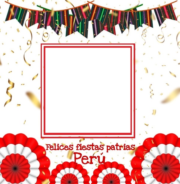 Perú, felices fiestas patrias. Montaje fotografico
