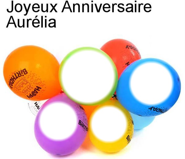 Joyeux anniversaire Aurélia フォトモンタージュ