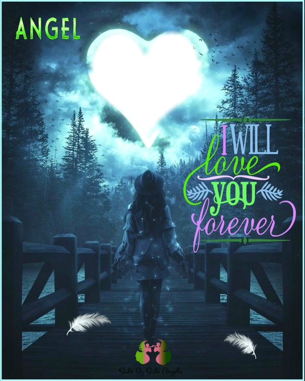 ANGEL I WILL LOVE YOU FOREVER Photo frame effect