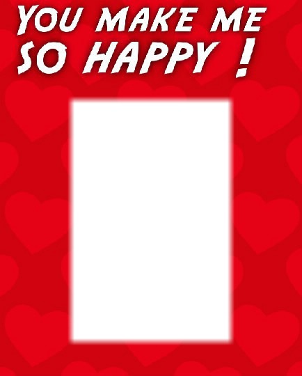 love you make me happy rectangle 1 Montage photo