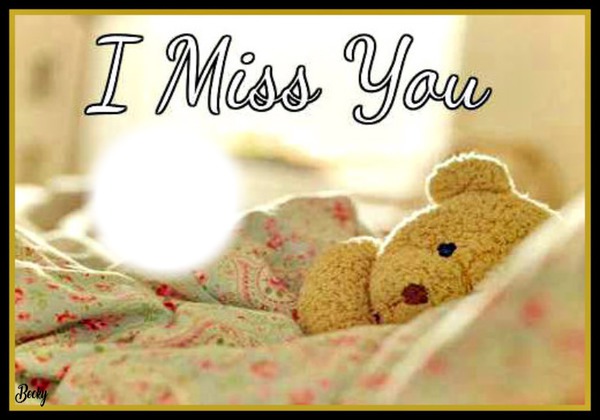 I MISS YOU Montage photo