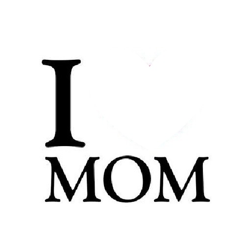 I love you mom. Fotomontagem