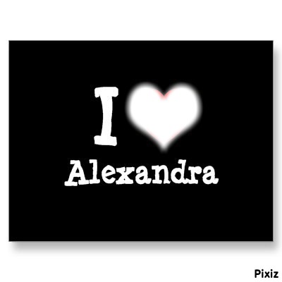I love Alexandra Φωτομοντάζ