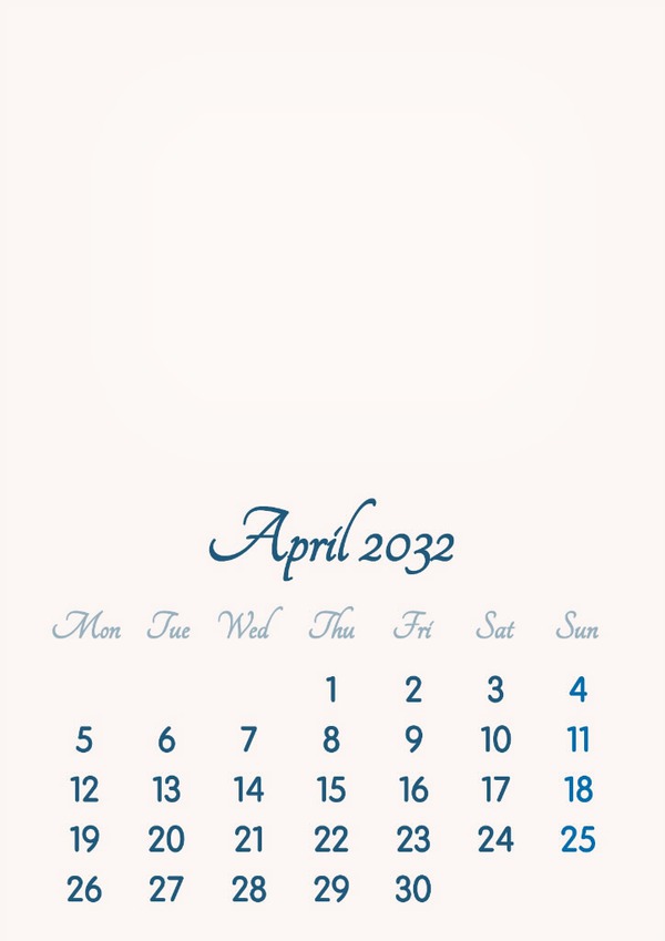 April 2032 // 2019 to 2046 // VIP Calendar // Basic Color // English Photomontage