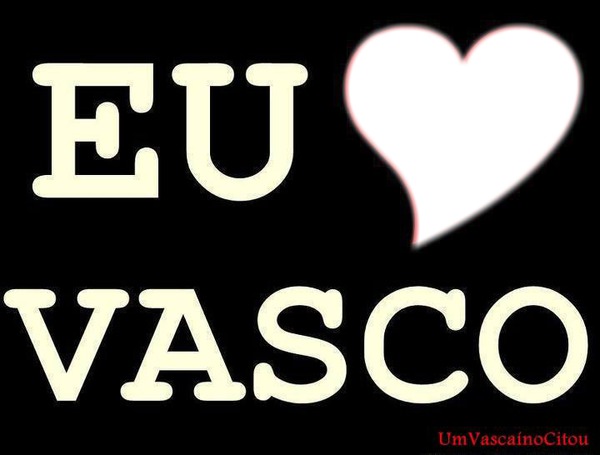 Eu amo Vasco Valokuvamontaasi