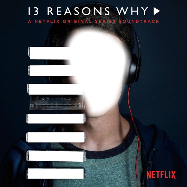 Por 13 razones,13 reasons why,Netflix Fotomontaggio
