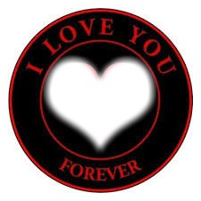 i love you forever Fotomontage