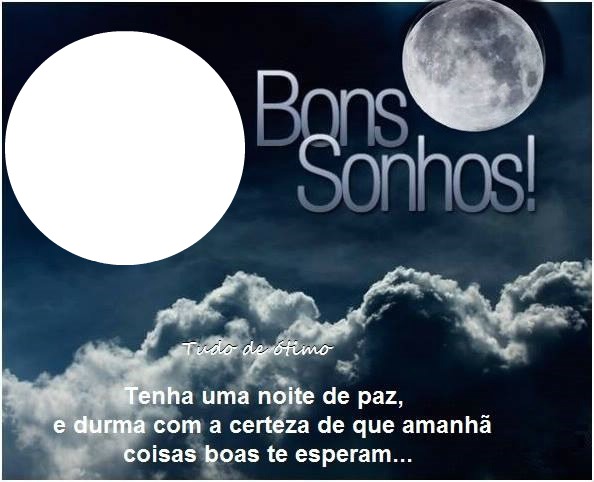 Bons Sonhos!! Fotomontāža