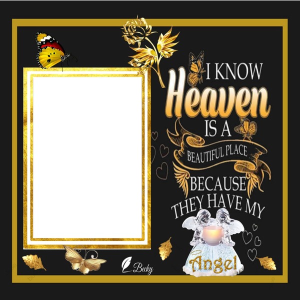 i know heaven is beautiful Photo frame effect
