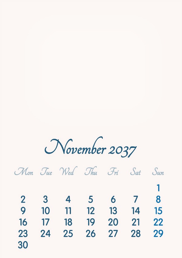 November 2037 // 2019 to 2046 // VIP Calendar // Basic Color // English Photomontage
