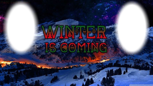winter is coming Montage photo