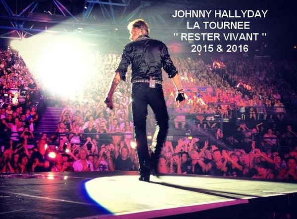 JOHNNY HALLYDAY LA TOURNEE " RESTER VIVANT " 2015 et 2016 Фотомонтажа