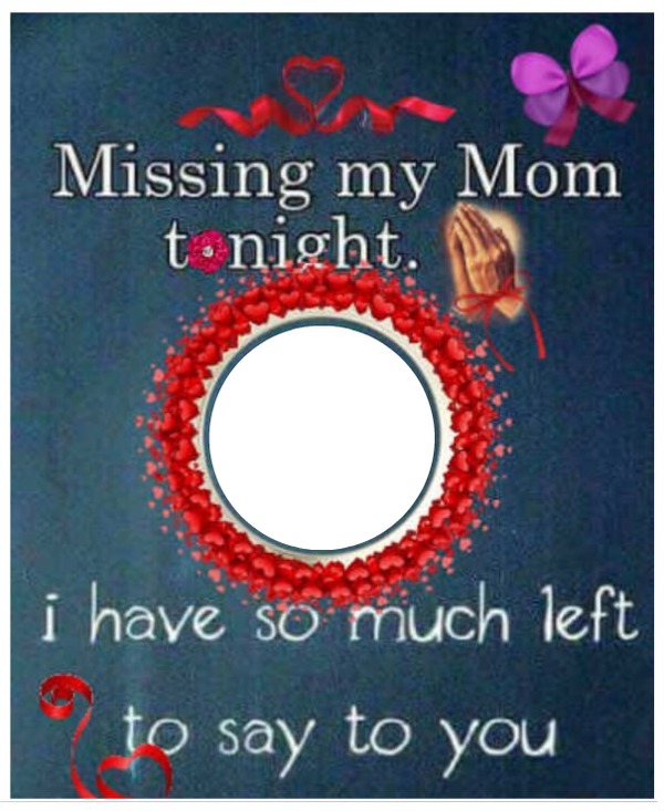 missing mom Montage photo